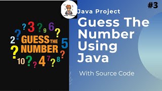 Guess The Number Game Using Java | Java Project Tutorial #3 | #Java