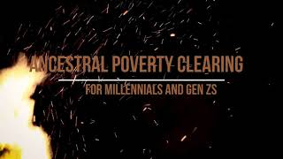 Ancestral Poverty Clearing Meditation For Millennials \u0026 Gen Z | Abundance Mindset | Manifest Money $