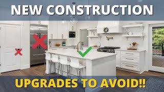 NEW CONSTRUCTION UPGRADES TO AVOID | Unnecessary Builder Upgrades