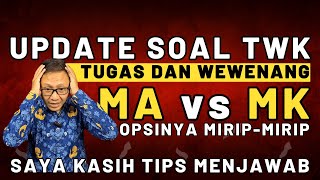 FOKUS TWK #19 - SOAL TWK TENTANG MAHKAMAH AGUNG DAN MAHKAMAH KONSTITUSI