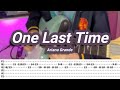 One Last Time |©Ariana Grande |【Guitar Cover】with TABS