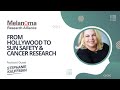 From Hollywood to Sun Safety & Cancer Research with Stephanie Kauffman, Melanoma Research Alliance