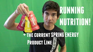 RUNNING ON NATURAL ENERGY FUEL: ENDURANCE NUTRITION + Current Spring Energy Product gel line