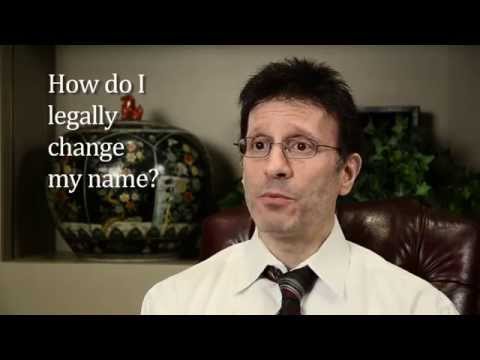 How Do I Legally Change My Name? How Do I Legally Change My Name?