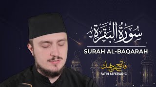 SURAH BAQARAH (02) | Fatih Seferagic | Ramadan 2020 | Quran Recitation w English Translation