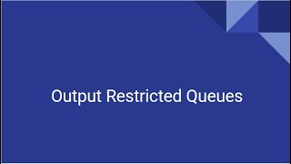 Output Restricted Queues - Ep 14