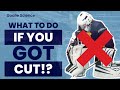 What to do When You Get Cut?! | GOALIE SCIENCE Epi 87 | Presented by Elite Goalie Method