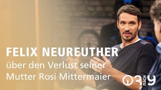 Felix Neureuther über den Verlust seiner Mutter Rosi Mittermaier // 3nach9