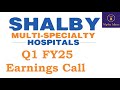 Shalby Q1 FY25 Earnings Call Part2- Shalby Ltd Q1 Concall