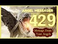 🔥Angel Number 429 Meaning 🎯connect with your angels and guides