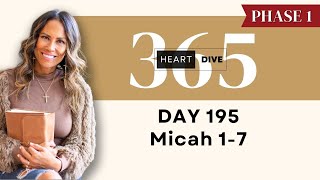 Day 195 Micah 1-7 | Daily One Year Bible Study | Audio Bible Reading with Commentary
