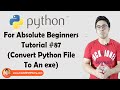 Converting .py to .exe | Python Tutorials For Absolute Beginners In Hindi #87
