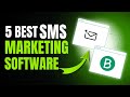 5 Best SMS Marketing Software
