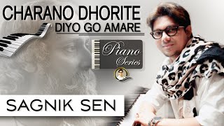 Charano Dharite Diyo Go Amare - Sagnik Sen | Rabindrasangeet | Piano Series