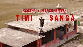 LOOKEND - TIMI SANGA FT. LETS GO NEETESH | OFFICIAL MUSIC VIDEO