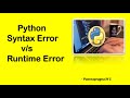 Syntax Error v/s Runtime Error in Python Programming