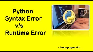 Syntax Error v/s Runtime Error in Python Programming
