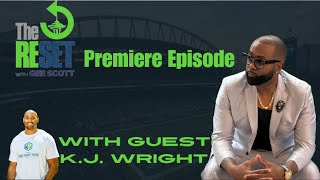 The Reset with Gee Scott: Hawks Thoughts plus KJ Wright's Tell-All on why he joined the 49ers