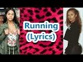 Miss Mulatto ft Molly Brazy - Running (Lyrics)