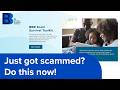 Just got scammed? Do this now!