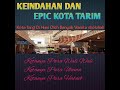 keindahan dan epic kota tarim, kotanya para wali, para ulama, dan gudangnya wanita sholehah