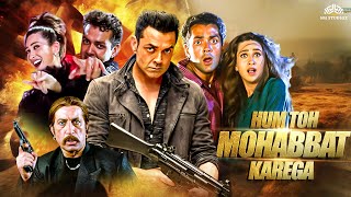 Bobby Deol Blockbuster Full HD Movie - Hum To Mohabbat Karega | Karisma Kapoor | Comedy Movie