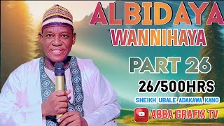 Albidaya karatun 500hrs kashi na 26 daga Sheikh Ubale Adakawa Kano