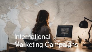 International Marketing Campaigns
