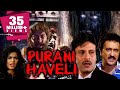 Purani Haveli (1989) Full Hindi Movie | Deepak Parashar, Amita Nangia, Satish Shah