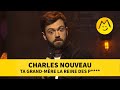 Charles Nouveau – Ta grand-mère la reine des p****