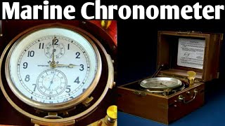 Marine Chronometer , Purpose of Chronometer on Ship .