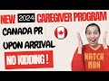 NEW 2024 Caregiver Pilot launched 🇨🇦 Direct Canadian PR on Arrival ! | ZESTE IMMIGRATION