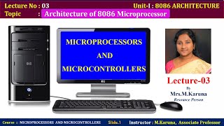 Lecture-3//Architecture of 8086 //MICROPROCESSORS AND MICROCONTROLLERS//Karuna-lectures