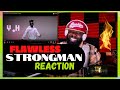 Strongman - FLAWLESS (Official video) Reaction.