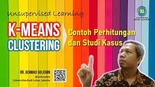 Algoritma K-Means Clustering: Konsep dan Contoh Perhitungannya | Unsupervised Learning