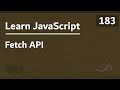Learn JavaScript In Arabic 2021 - #183 - Fetch API