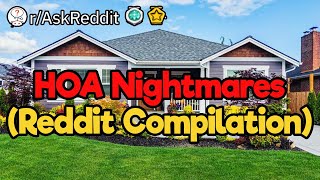 You Can’t Escape From HOA (Reddit Compilation)