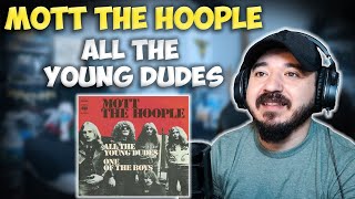 MOTT THE HOOPLE - All The Young Dudes | FIRST TIME REACTION
