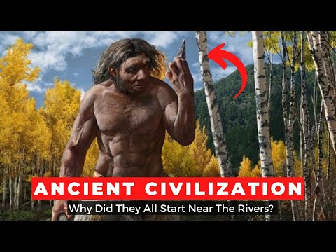 Why did ancient civilizations settled near rivers?