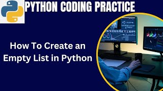 How to Create an Empty List in Python #howtocreateanemptylistinpython #emptylist #listinpython