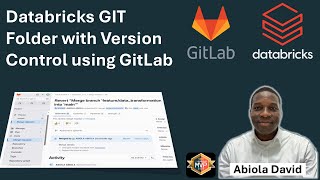 Databricks GIT Folder and Version Control using GitLab