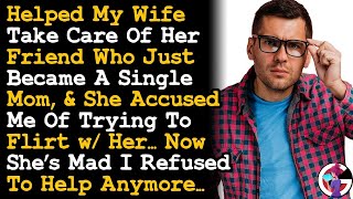 Wife ~ Her Friend Are Mad I Refused To Help Anymore After Being Accused Of Trying To Cheat AITA