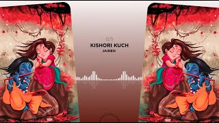 Kishori Kuch | Jainen | Audio Visualizer