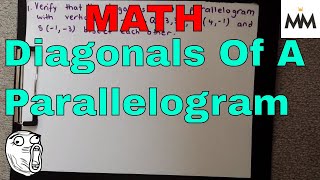 Mathematics - Diagonals Of A Parallelogram (Easy Tutorial For Beginners Who Need Help)