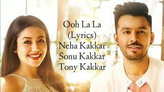 Ooh La La Full Song With Lyrics Shubh Mangal Zyada Saavdhan | Neha Kakkar, Sonu Kakkar, Tony Kakkar