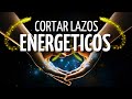 💫Meditación CORTAR LAZOS ENERGÉTICOS | SOLTAR PERSONAS para SANAR🌀