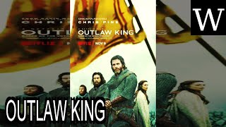 OUTLAW KING - WikiVidi Documentary