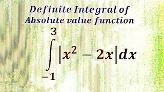 Definite Integral of absolute value function(Part 8)