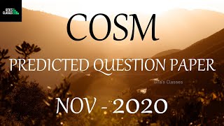 COSM - PREDICTED QUESTIONS - NOV 2020 AND LAST MINUTE TIPS