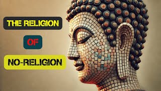 The religion of no religion